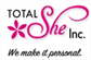 Total She Inc. Total She Inc.