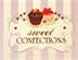 Sweet Confections Sweet Confections