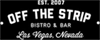 Off The Strip Bistro + Bar Off The Strip Bistro + Bar
